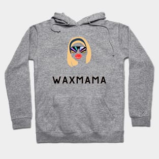 Wax Mama Hoodie